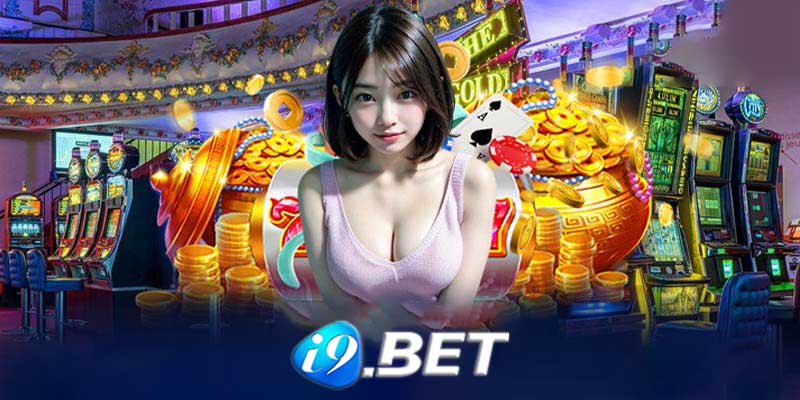 Những lợi ích khi chơi nổ hũ I9bet